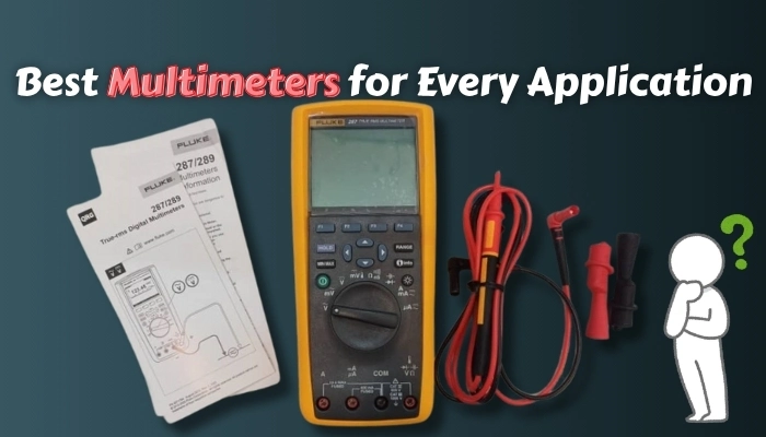 Best Multimeters for Every Application
