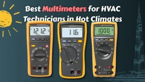 Best Multimeters For Hvac Technicians In Hot Climates