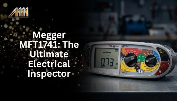 MOHAMMAD MAHDI Electronics Trading LLC | Test & Measuring Tools Supplier 115 Megger Mft1741: The Ultimate Electrical Inspector
