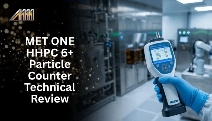 MET ONE HHPC 6+ Particle Counter Technical Review